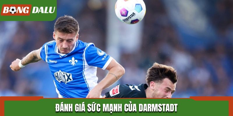 Đánh giá sức mạnh của Darmstadt