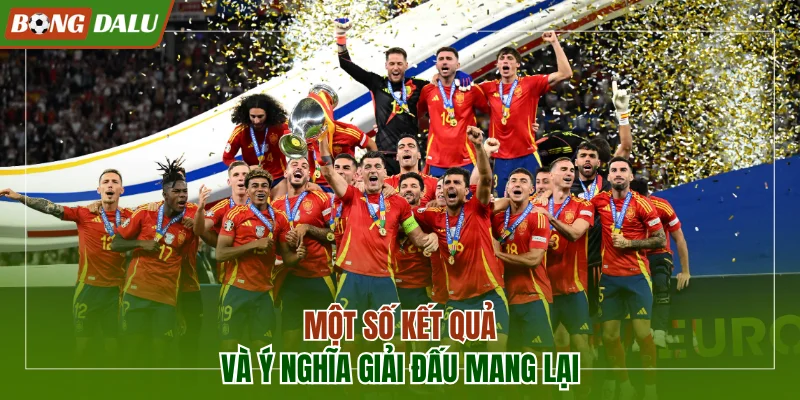 Một số kết quả cùng ý nghĩa mà giải đấu mang lại